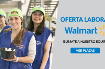 Empleos Walmart, la empresa exitosa ofrece plazas de medio tiempo y tiempo completo