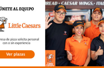 Little Caesars Pizza solicita personal con o sin experiencia | Únete al equipo ahora